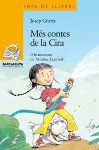 Més contes de la Cira (Llibres infantils i juvenilsSopa de llibres Sèrie groga)