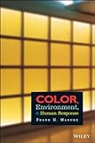 Color, Environment, and Human Response (Interior Design) by Frank H. Mahnke
