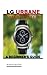 Produktbild LG Urbane Smart Watch: A Beginner's Guide