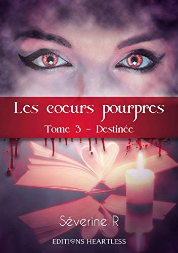 Télécharger Les coeurs pourpres: Tome 3 : Destinée Livre eBook France