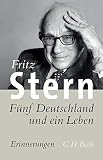Fünf Deutschland und ein Leben: Erinnerungen by