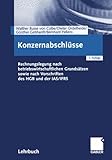 Image de Konzernabschlüsse: Rechnungslegung nach betriebswirtschaftlichen Grundsätzen sowie nach Vorschriften des HGB und der IAS/IFRS