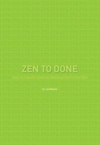 Zen To Done: The Ultimate Simple Productivity System (English Edition)