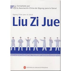 Liu Zi Jue - Qigong chino para la salud