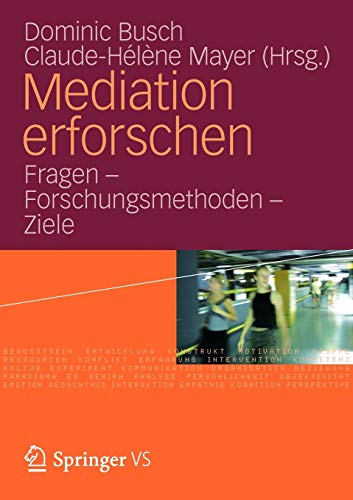 Mediation erforschen: Fragen - Forschungsmethoden - Ziele