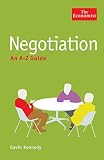 The Economist: Negotiation: An A-Z Guide (Economist a-Z Guide) by