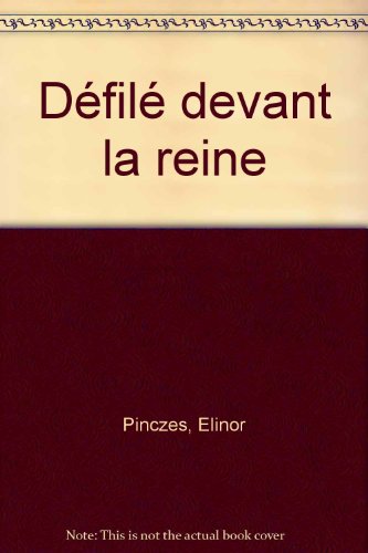 couverture de : D&eacute;fil&eacute; devant la reine