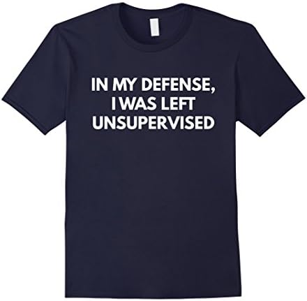 DA Tees Men's In My Defense I Was Left Unsupervised t-shirt Medium Navy