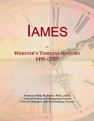 Iames: Webster's Timeline History, 1495 - 2007