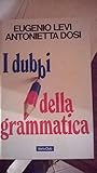 Image de I dubbi della grammatica. Come si scrive in italia