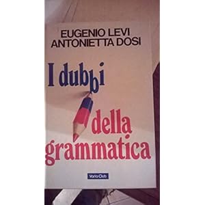 I dubbi della grammatica. Come si scrive in italia