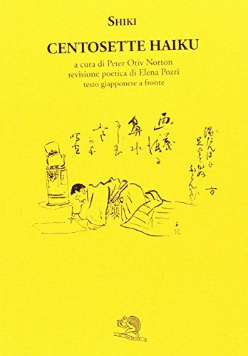 Centosette haiku. Testo giapponese a fronte libro