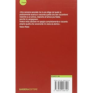 Vasco Rossi. La storia dietro ogni canzone