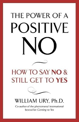 The Power of A Positive No (English Edition)