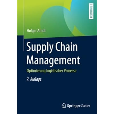 Supply Chain Management: Optimierung logistischer Prozesse Supply Chain Management: Optimierung logistischer Prozesse