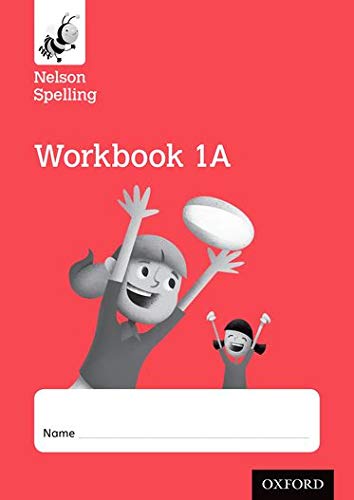 Nelson Spelling Workbook 1A Year 1/P2 (Red Level) x10 (Nelson Spelling New Edition)
