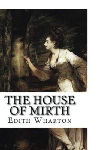 The House of Mirth The House of Mirth