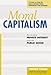 Moral Capitalism: Reconciling Private Interest with the Public Good (English Edition) by