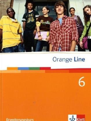 Orange Line Schülerbuch Teil 6 (6 Lernjahr) Erweiterungskurs