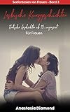 Lesbische Kurzgeschichten - Erotische Geschichten ab 18, unzensiert. Für Frauen: Sexfantasien von Frauen - Band 3 by 