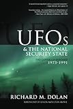 UFOs and the National Security State: The Cover-Up Exposed, 1973-1991 by Mr. Richard M. Dolan, Linda Moulton Howe