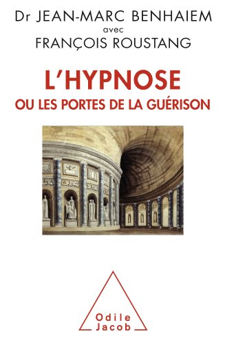 Hypnose (L'): ou les portes de la guérison (OJ.PSYCHOLOGIE)