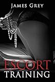 Escort in Training: Emma Carling finds her niche by James Grey