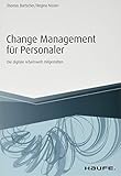 Change Management für Personaler: Die digitale Arbeitswelt mitgestalten (Haufe Fachbuch) by Thomas Bartscher, Regina Nissen