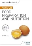 Image de My Revision Notes: OCR GCSE Food Preparation and Nutrition
