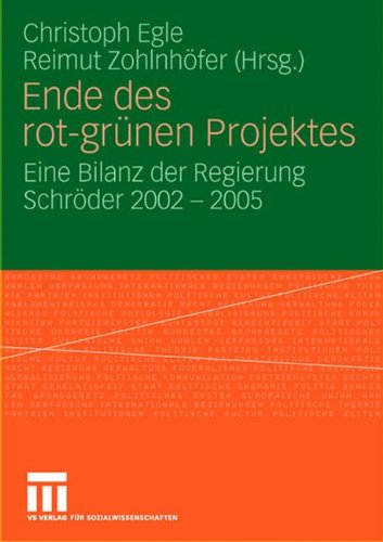 Ende des rot-grünen Projekts: Eine Bilanz der Regierung Schröder 2002 - 2005