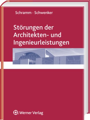 Störungen der Architekten- und Ingenieurleistungen: Rechtsgrundlagen und Honorarermittlung
