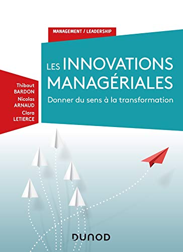 Télécharger Les innovations managériales - Donner du sens à la transformation PDF