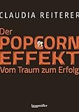 Image de Der Popcorn-Effekt: Vom Traum zum Erfolg