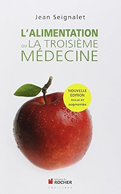 Editions du Rocher L'alimentation ou la troisième médecine