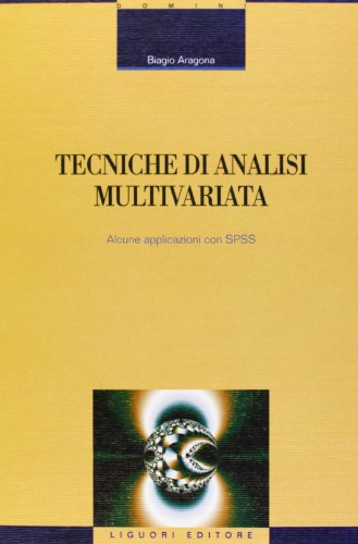 Tecniche di analisi multivariata. Alcune applicazioni con SPSS