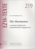 Cover zum Buch Die Mormonen zwischen Familiensinn un...