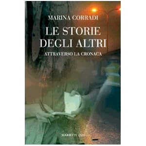 Storie degli altri. Attraverso la cronaca