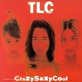 Crazy Sexy Cool by Tlc - Tlc