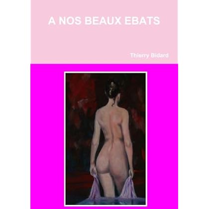 A NOS BEAUX EBATS