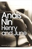 Henry and June: (From the Unexpurgated Diary of Anais Nin) (Penguin Modern Classics)