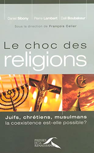 Le Choc des religions Le Choc des religions