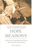 Image de Hope Meadows: Real-Life Stories of Healing and Caring from an Inspired Community