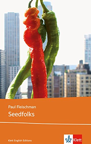 Download Seedfolks: Schulausgabe für das Niveau B1, ab dem 5. Lernjahr. Ungekürzter englischer Originaltext mit Annotationen (Young Adult Literature: Klett English Editions) Download Seedfolks: Schulausgabe für das Niveau B1, ab dem 5. Lernjahr. Ungekürzter englischer Originaltext mit Annotationen (Young Adult Literature: Klett English Editions)