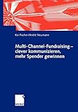 Multi-Channel-Fundraising - clever kommunizieren, mehr Spender gewinnen by 