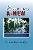Image de Recovering A-NEW : A Culturally Competent Cognitive/Behavioral Treatment Model (English Edition)