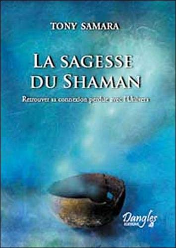 Télécharger Sagesse du shaman Livre eBook France