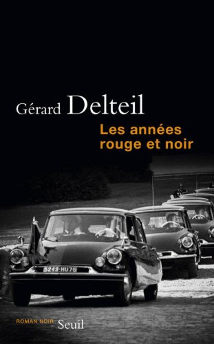 Les  années rouge et noir