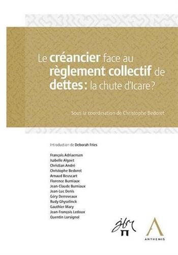 Le créancier face au réglement collectif de dettes : la chute d'Icare gratuit Le créancier face au réglement collectif de dettes : la chute d'Icare gratuit