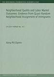 Image de Neighborhood Quality and Labor Market Outcomes: Evidence from Quasi-Random Neighborhood Assignment of Immigrants