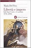 Image de Libertà e impero. Gli Stati Uniti e il mondo 1776-2006